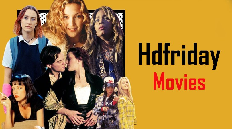hdfriday 2021 watch free bollywood hollywood movies hd